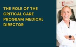 The Role of the Critical Care Program Medical Director